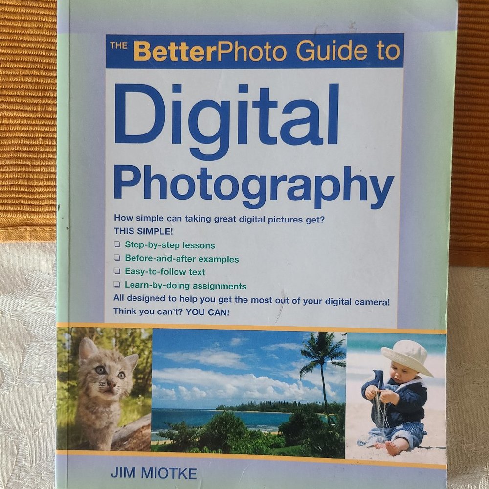 The BetterPhoto Guide to Digital Photography